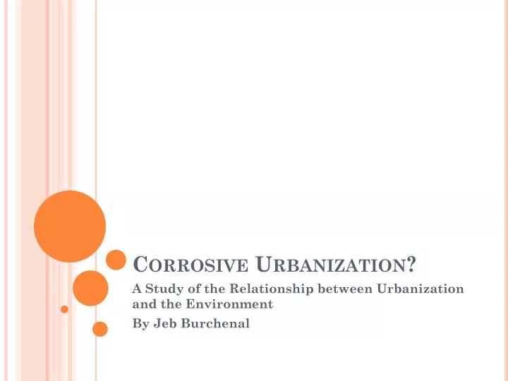 corrosive urbanization