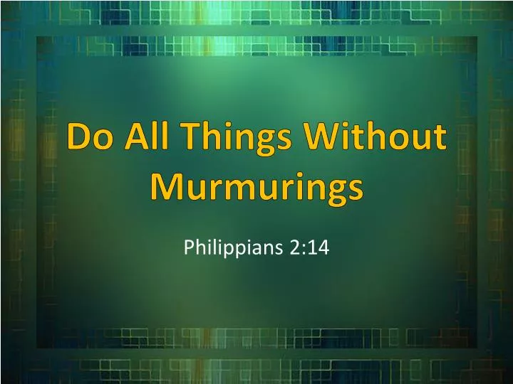 do all things without murmurings