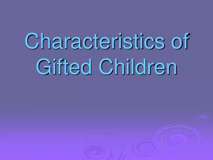 characteristics of gifted children