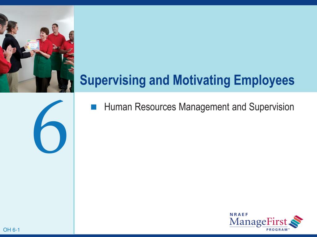 PPT - Supervising and Motivating Employees PowerPoint Presentation ...