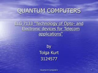 QUANTUM COMPUTERS