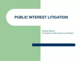 PUBLIC INTEREST LITIGATION