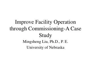 Improve Facility Operation through Commissioning-A Case Study