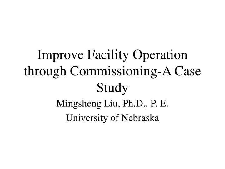 improve facility operation through commissioning a case study
