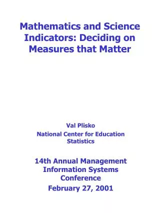 Mathematics and Science Indicators: Deciding on Measures that Matter