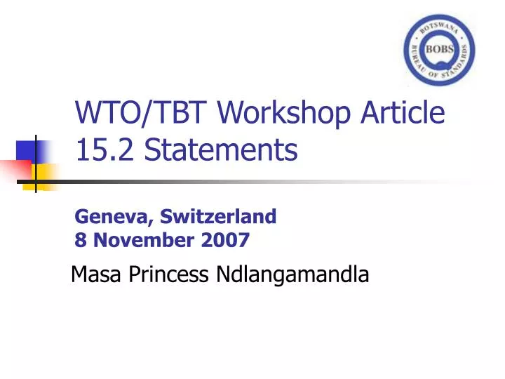 wto tbt workshop article 15 2 statements geneva switzerland 8 november 2007