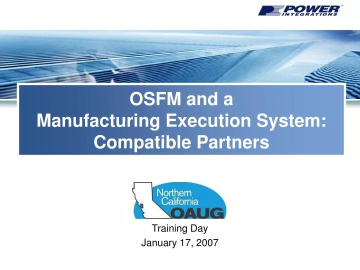 osfm and a manufacturing execution system compatible partners