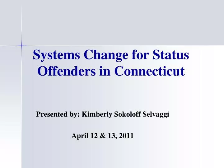 systems change for status offenders in connecticut