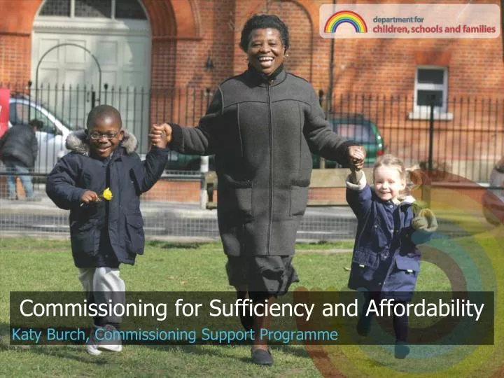 commissioning for sufficiency and affordability