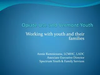 Opiate Use and Vermont Youth