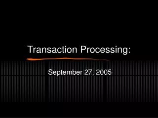 Transaction Processing: