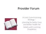 Joint Commissioning Strategy for Adults with Learning Disabilities: Planning for Better Lives and Health - slide 1