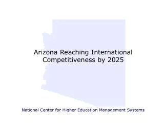 Arizona Reaching International Competitiveness by 2025