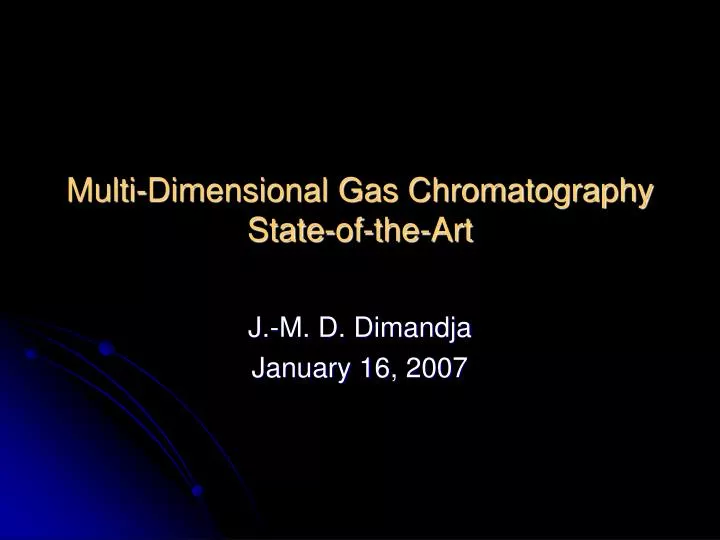 multi dimensional gas chromatography state of the art