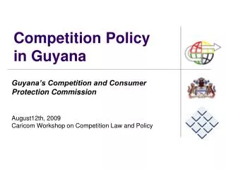 Competition Policy in Guyana