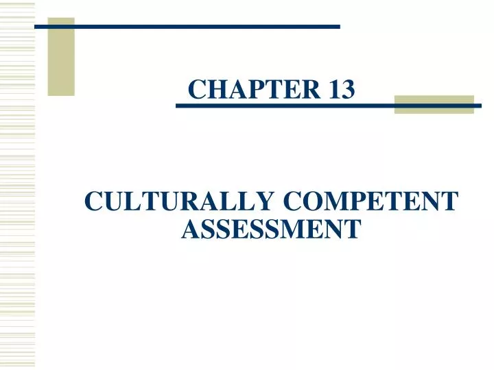 chapter 13 culturally competent assessment