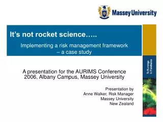 A presentation for the AURIMS Conference 2006, Albany Campus, Massey University Presentation by