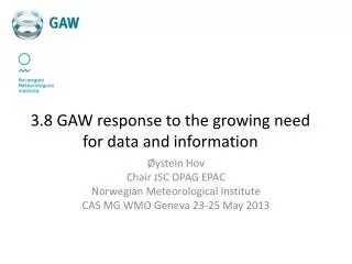 3.8 GAW response to the growing need for data and information