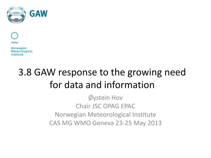 3 8 gaw response to the growing need for data and information