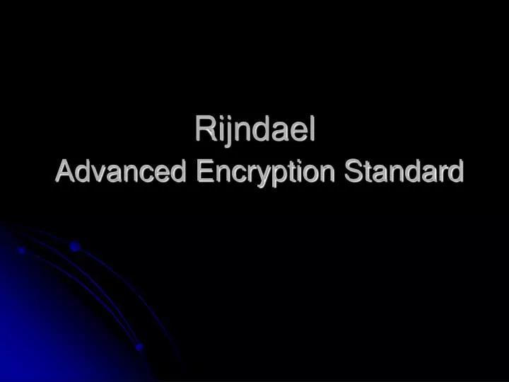 rijndael advanced encryption standard