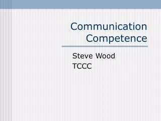 Communication Competence