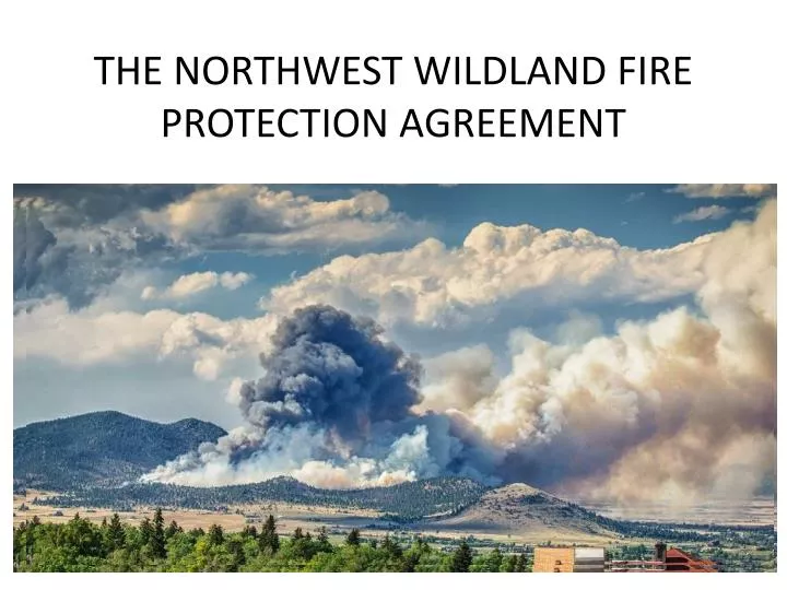 the northwest wildland fire protection agreement