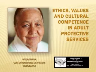 ETHICS, VALUES AND CULTURAL COMPETENCE IN ADULT PROTECTIVE SERVICES