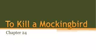 To Kill a Mockingbird