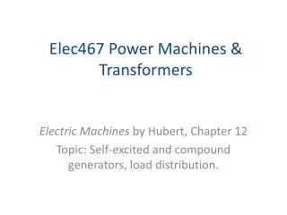 Elec467 Power Machines &amp; Transformers