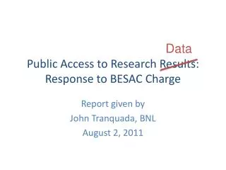 Public Access to Research Results: Response to BESAC Charge