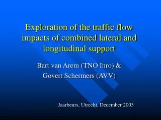Exploration of the traffic flow impacts of combined lateral and longitudinal support