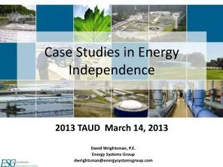 Case Studies in Energy Independence