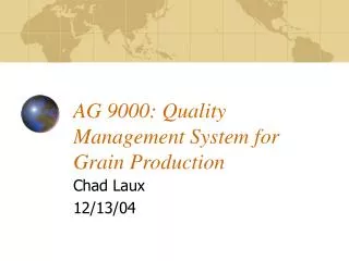 AG 9000: Quality Management System for Grain Production