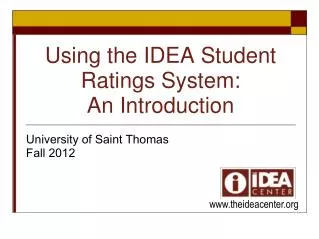 Using the IDEA Student Ratings System: An Introduction
