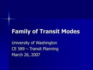 Family of Transit Modes