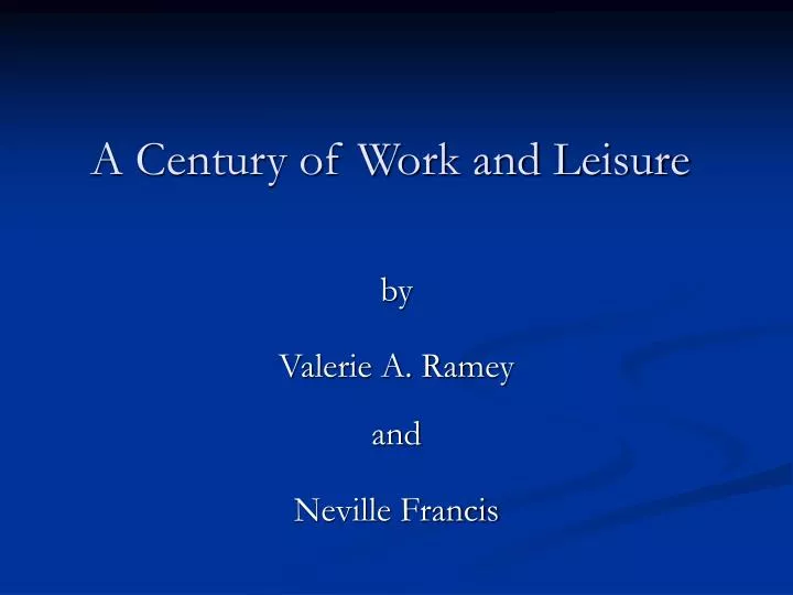 a century of work and leisure