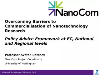 Professor Svetan Ratchev NanoCom Project Coordinator University of Nottingham