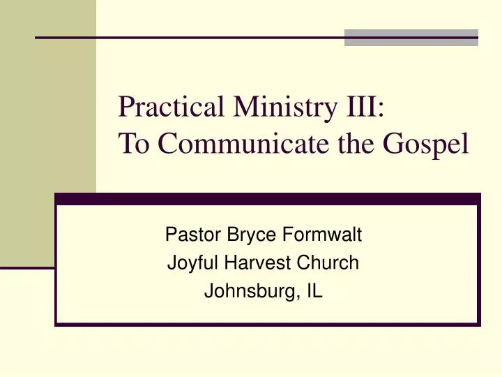 practical ministry iii to communicate the gospel