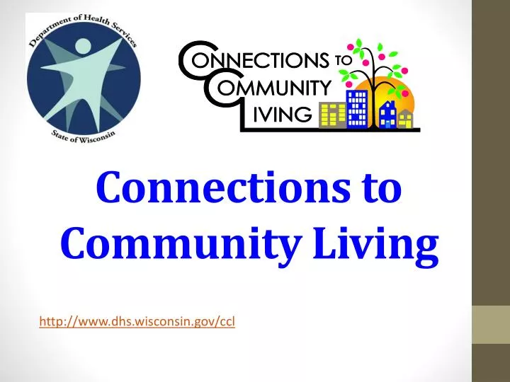 connections to community living