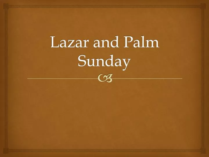 lazar and palm sunday