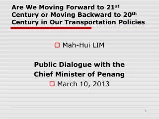 Mah-Hui LIM Public Dialogue with the Chief Minister of Penang March 10, 2013