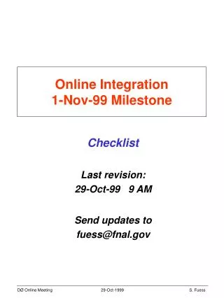 Online Integration 1-Nov-99 Milestone