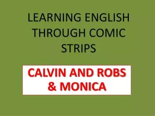 LEARNING ENGLISH THROUGH COMIC STRIPS