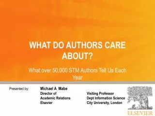 WHAT DO AUTHORS CARE ABOUT?