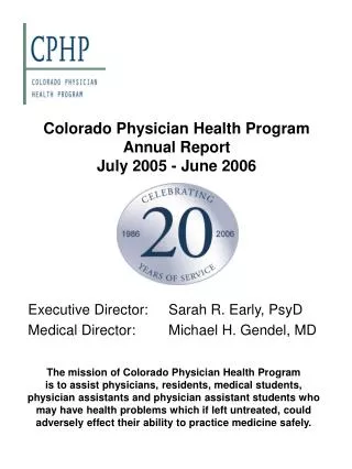 colorado physician health program annual report july 2005 june 2006