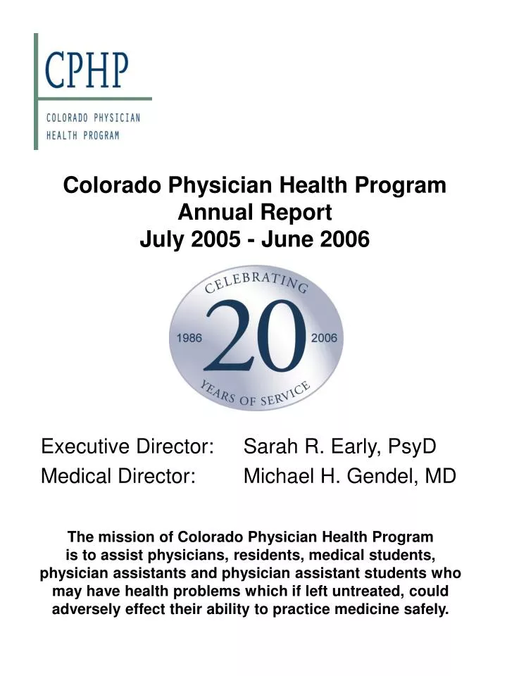 colorado physician health program annual report july 2005 june 2006