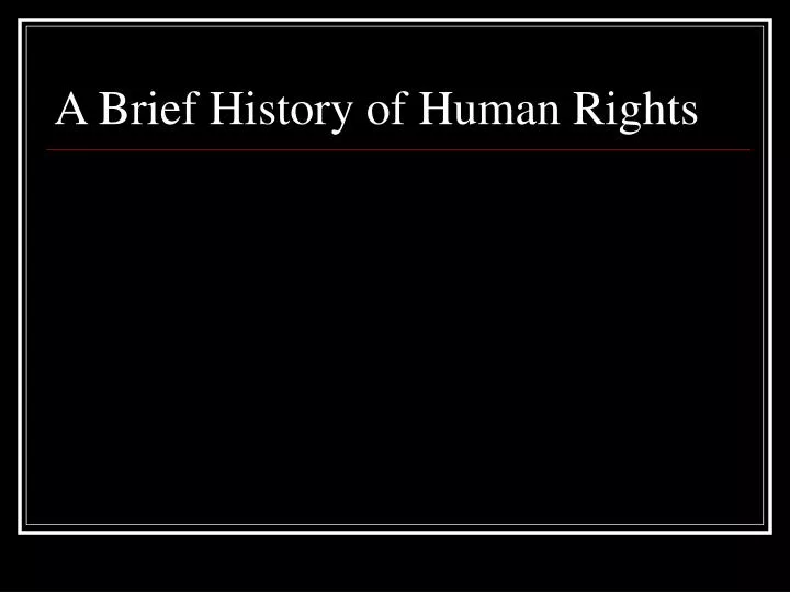 a brief history of human rights