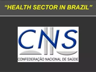 “HEALTH SECTOR IN BRAZIL”