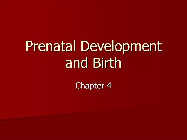 prenatal development and birth