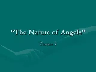 “The Nature of Angels”